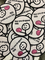 Hey You Dropped This Brain Embroidered Patch – Sarcastic Internet Meme Applique