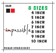Impossible / Possible Machine Embroidery Design - 8 Sizes Included