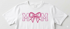 Coquette Bow "Mom" Embroidery Design – Girly Ribbon Machine File for Sweatshirts