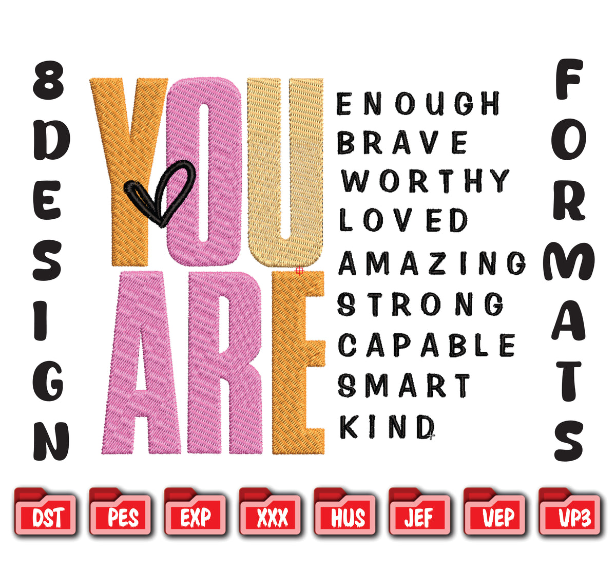 You Are Affirmations Embroidery Design - 8 Sizes & 8 Formats