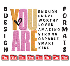 You Are Affirmations Embroidery Design - 8 Sizes & 8 Formats