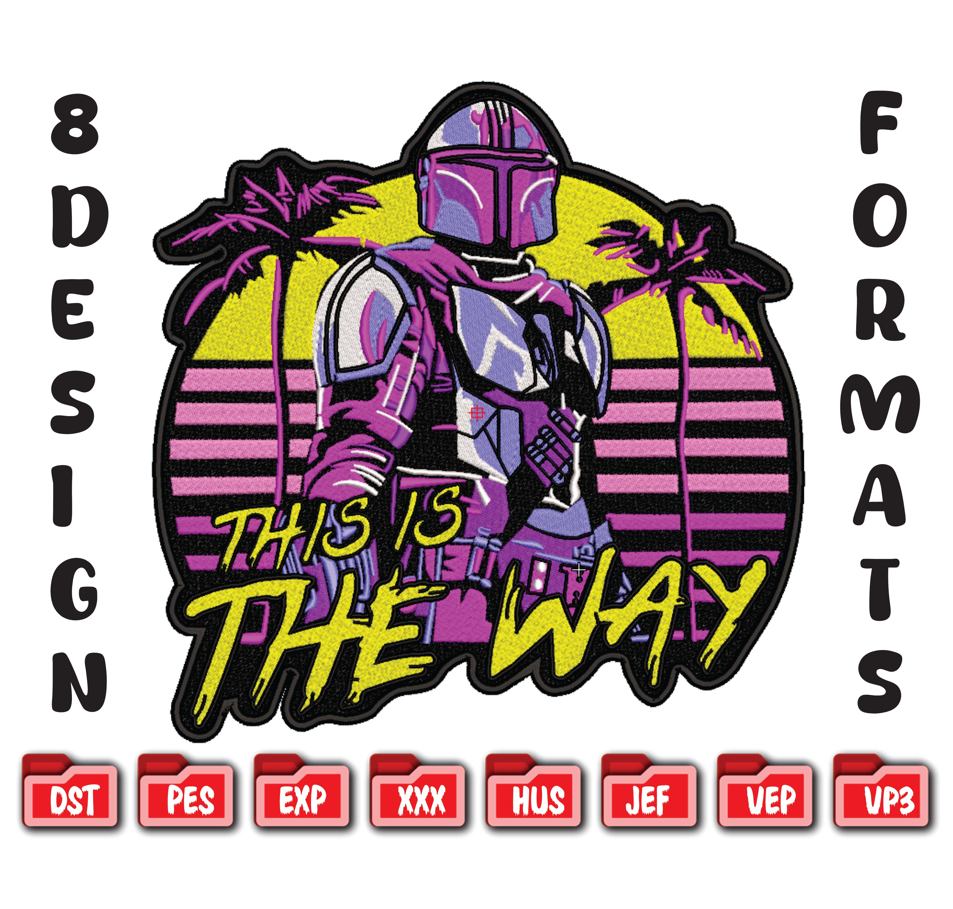 Retro Mandalorian Embroidery Design - This Is The Way Synthwave Digital File