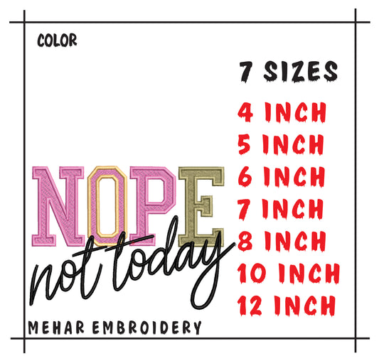 Nope Not Today Embroidery Design, Sassy Sarcastic Machine Embroidery