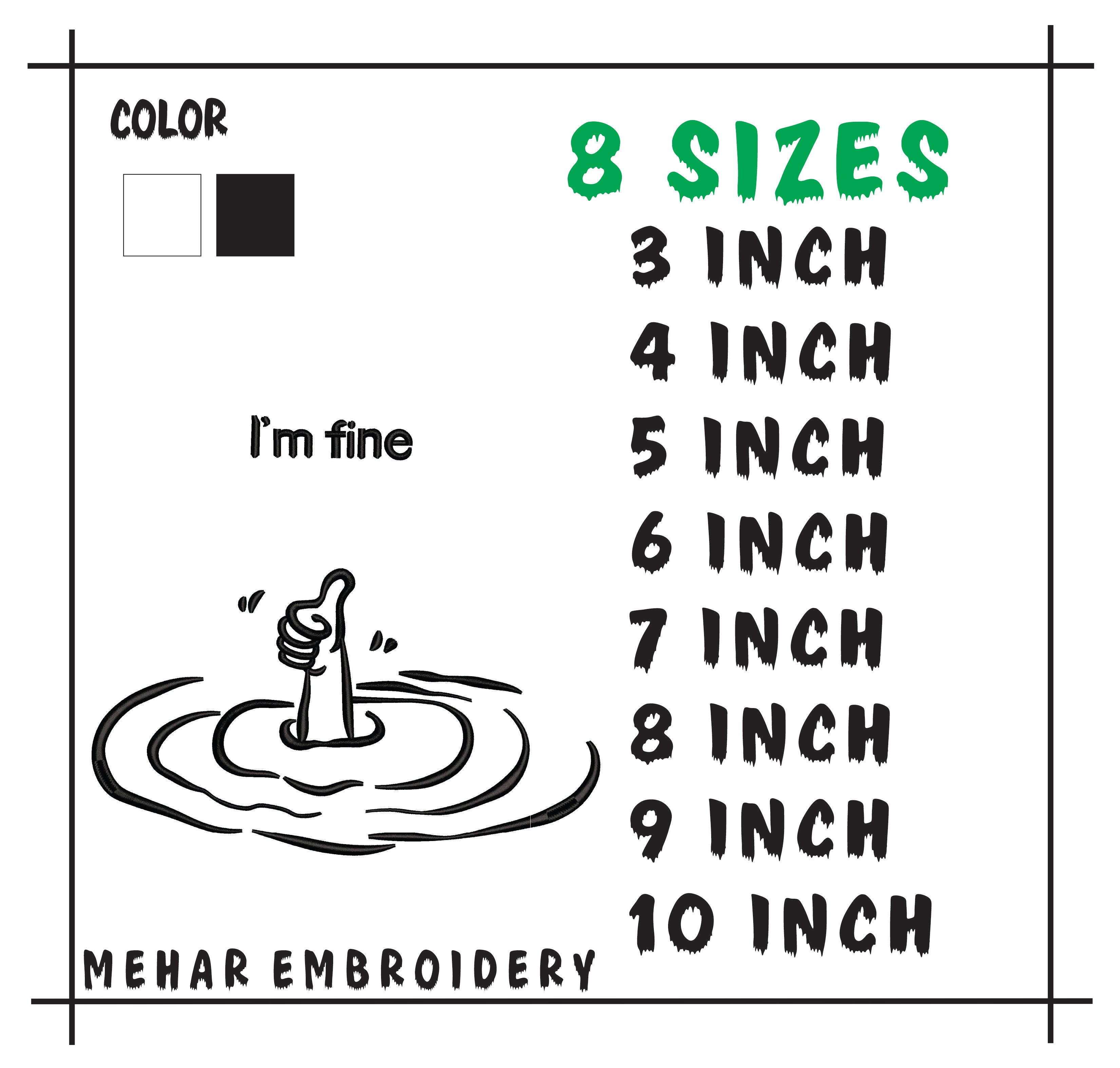 I'm Fine Thumbs Up Drowning Machine Embroidery Design - 8 Sizes Included