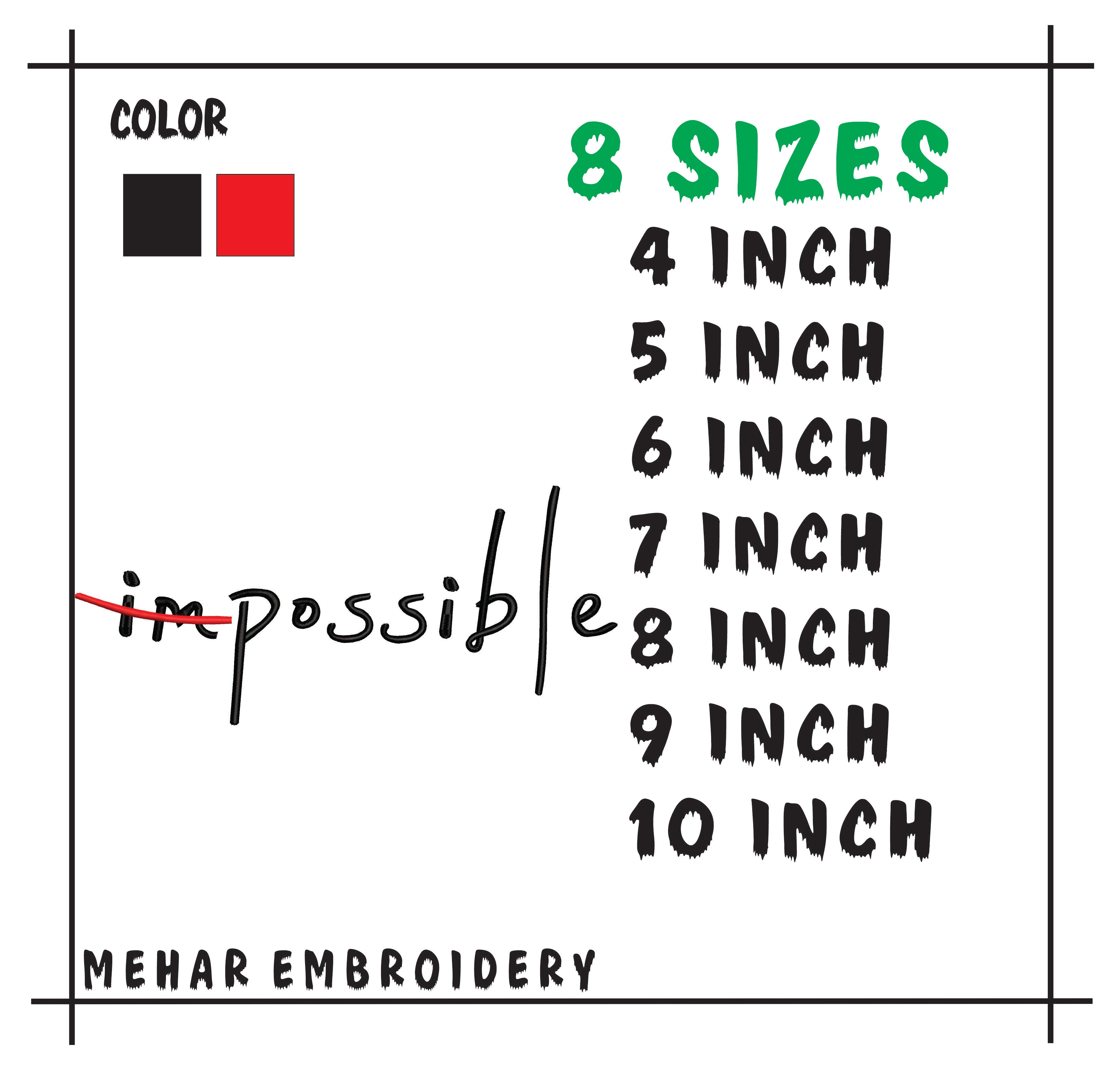 Impossible / Possible Machine Embroidery Design - 8 Sizes Included