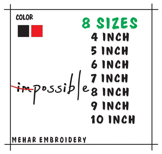 Impossible / Possible Machine Embroidery Design - 8 Sizes Included