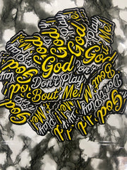 "GOD DON'T PLAY ABOUT ME" Embroidered Patch – Spiritual Statement Applique