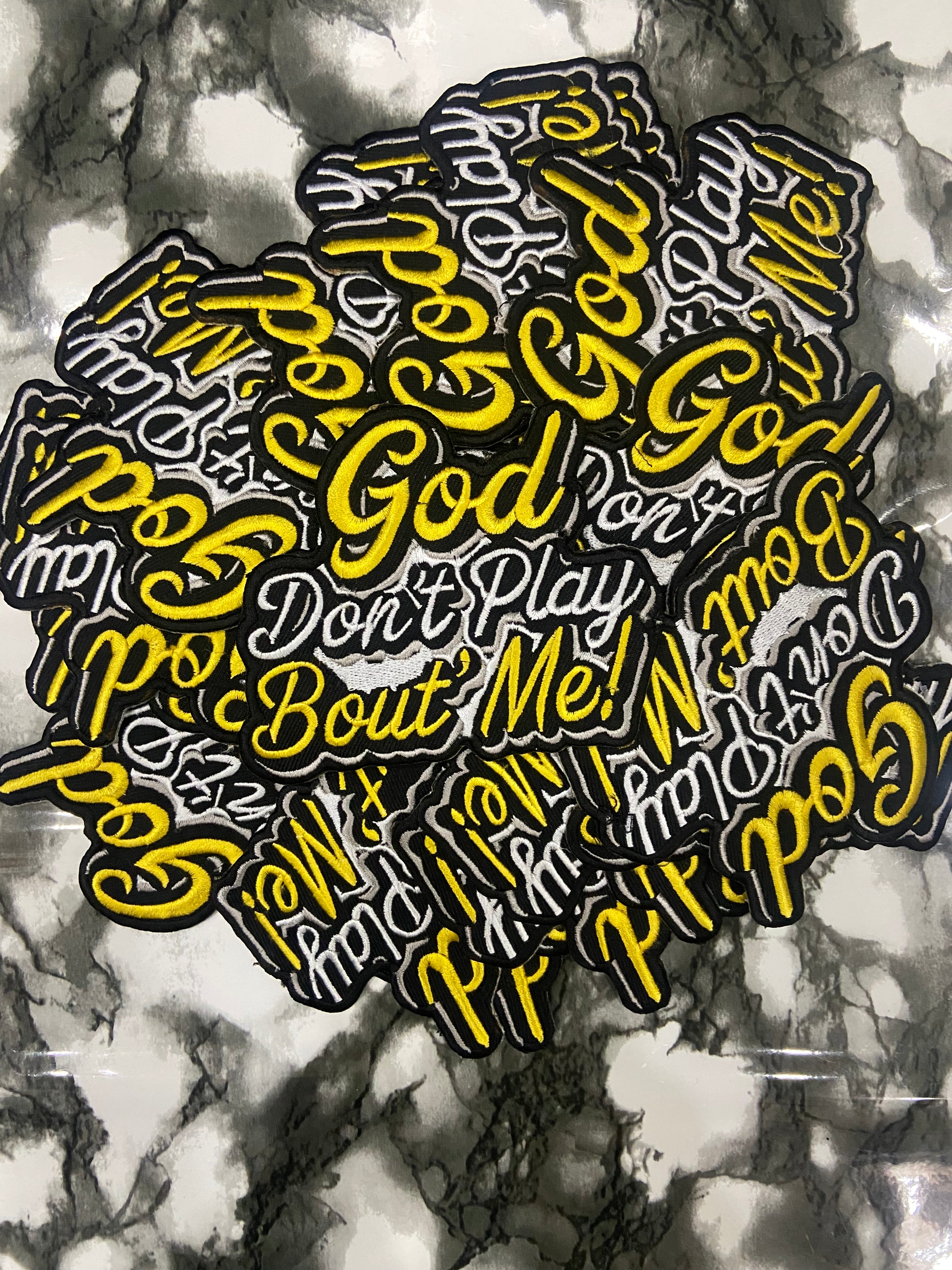 "GOD DON'T PLAY ABOUT ME" Embroidered Patch – Spiritual Statement Applique