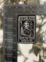 Hydrate Outlive Your Enemies Patch – Edgy Humor & Self-Care Applique